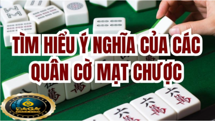 Cách Chơi Mạt Chược Đầy Đủ Và Dễ Hiểu
